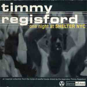 Timmy Regisford - One Night At Shelter NYC flac download