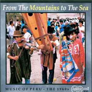 Various - Music Of Peru: The 1960's - From The Mountains To The Sea flac download