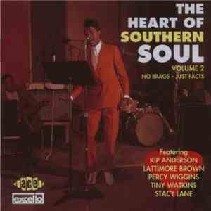 Various - The Heart Of Southern Soul, Volume 2 : No Brags, Just Facts flac download