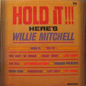 Willie Mitchell - Hold It!!! Here's Willie Mitchell flac download