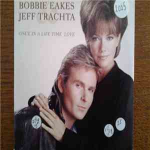 Bobbie Eakes & Jeff Trachta - Once In A Life Time Love flac download