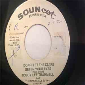 Bobby Lee Trammell And The Nashville Sound Singers - Don't Let The Stars Get In Your Eyes / Sheila flac download
