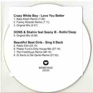 Crazy White Boy / DONS & Shahin Feat Seany B / Beautiful Beat Girls - Love You Better / Rollin' Deep / Sing It Back flac download