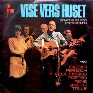 Cæsar, Per Dich, Povl Dissing, Poeten , Réné, Smuth, Trille - En Aften I Vise Vers Huset flac download
