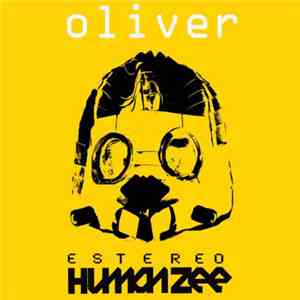 Estereo Humanzee - Oliver flac download