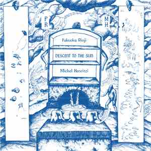 Fukuoka Rinji & Michel Henritzi - Descent To The Sun flac download