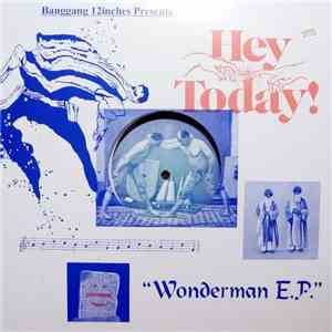 Hey Today! - Wonderman E.P flac download