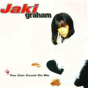 Jaki Graham - You Can Count On Me flac download