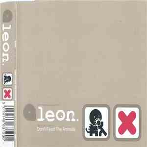 Leon  - Don't Feed The Animals flac download