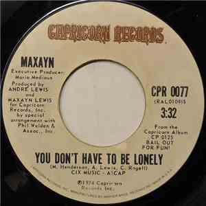 Maxayn - You Don't Have To Be Lonely flac download