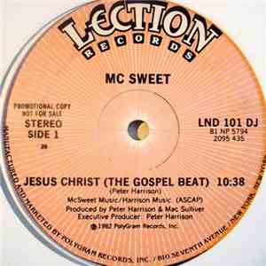 MC Sweet - Jesus Christ (The Gospel Beat) flac download