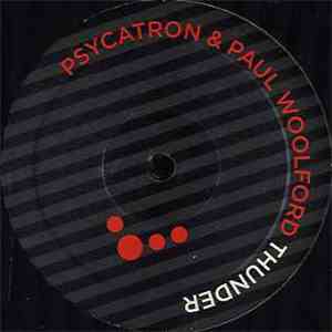 Psycatron & Paul Woolford - Thunder flac download