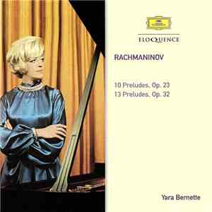 Rachmaninov, Yara Bernette - 10 Preludes, Op. 23 & 13 Preludes, Op. 32 flac download