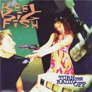 Reel Big Fish - Turn The Radio Off flac download