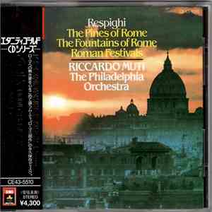 Respighi, The Philadelphia Orchestra · Riccardo Muti - Pini Di Roma · Fontane Di Roma · Feste Romane flac download