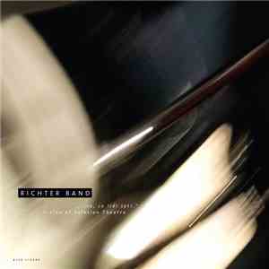 Richter Band - „​.​.​. To, Co Lidi Sytí​.​“ + Live At Salesian Theatre flac download