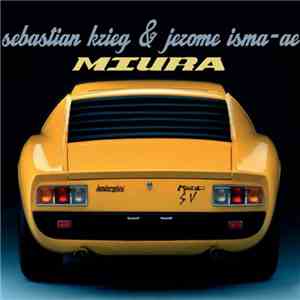 Sebastian Krieg & Jerome Isma-Ae - Miura flac download