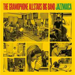 The Gramophone Allstars Big Band - Jazzmaica flac download