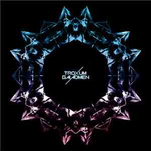 Troxum - Gaia Omen flac download