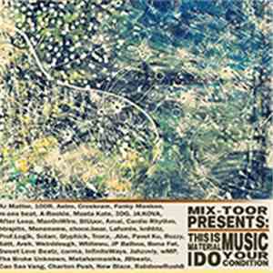 Various - Mix-toor Presents: This Is Material Music.I Do Your Condition flac download