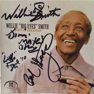 Willie `Big Eyes` Smith - Born In Arkansas flac download