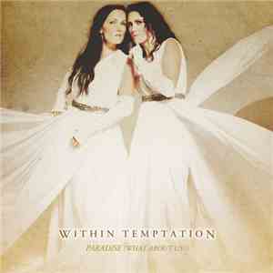 Within Temptation - Paradise (What About Us?) flac download