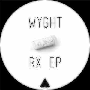 WYGHT - RX EP flac download