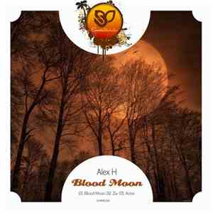 Alex H  - Blood Moon flac download