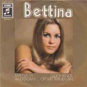 Bettina - Taxi Nach Amsterdam / Glück Fängt Oft Mit Tränen An flac download