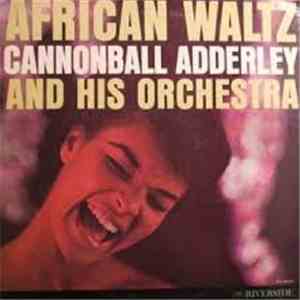 Cannonball Adderley And His Orchestra - African Waltz flac download