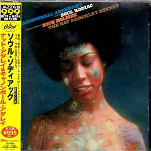 Cannonball Adderley, Rick Holmes, The Nat Adderley Sextet - Soul Zodiac flac download