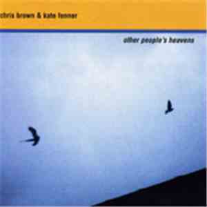 Chris Brown And Kate Fenner - Other People's Heavens flac download