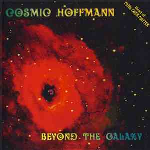 Cosmic Hoffmann - Beyond The Galaxy flac download