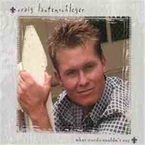 Craig Lautenschleger - What words couldn't say flac download