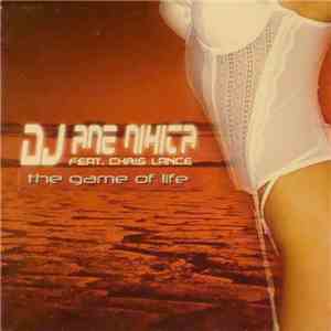 DJane Nikita Feat. Chris Lance - The Game Of Life flac download