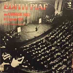 Edith Piaf - Edith Piaf Au Carnegie Hall Le 13 Janvier 1957 FLAC download