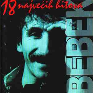 Željko Bebek - 18 Najvećih Hitova flac download