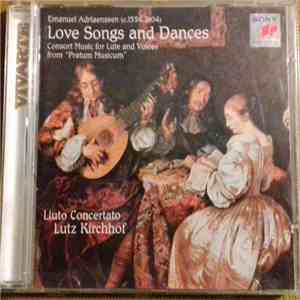 Emanuel Adriaenssen, Marie-Claude Vallin, Claudio Cavina, Max van Egmond, Lutz Kirchhof, Sabine Dreier - Adriaenssen: Love Songs And Dances From "Pratum Musicum" - Liuto Concertato flac download
