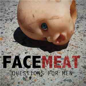 Facemeat - Questions For Men flac download