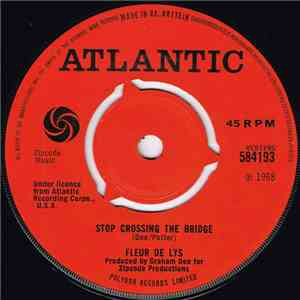 Fleur De Lys - Stop Crossing The Bridge flac download