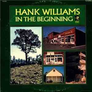 Hank Williams - In The Beginning flac download