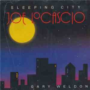 Joe LoCascio, Gary Weldon - Sleeping City flac download