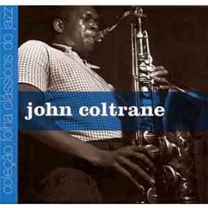 John Coltrane - Coleção Folha Clássicos do Jazz 17 flac download
