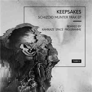 Keepsakes  - Schizoid Munter Trax flac download