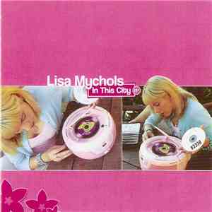 Lisa Mychols - In This City flac download
