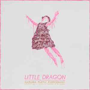 Little Dragon - Nabuma Purple Rubberband flac download