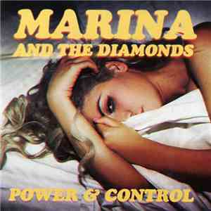 Marina And The Diamonds - Power & Control flac download