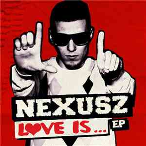 NeXuSz - Love Is... flac download