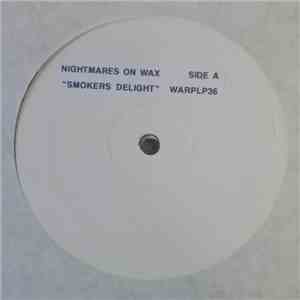 Nightmares On Wax - Smokers Delight flac download
