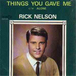 Rick Nelson - Alone / Things You Gave Me flac download